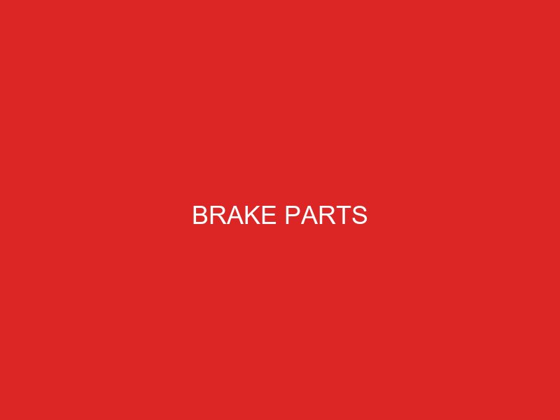 Brake Parts